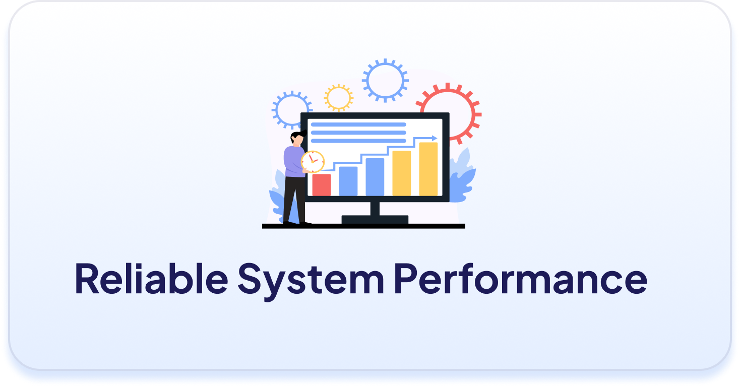 Reliable System Performance